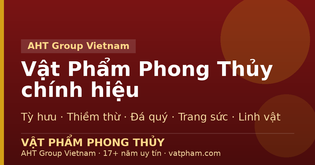 Vật Phẩm Phong Thủy